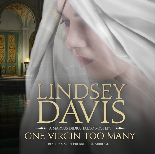 One Virgin Too Many : A Marcus Didius Falco Mystery, eAudiobook MP3 eaudioBook