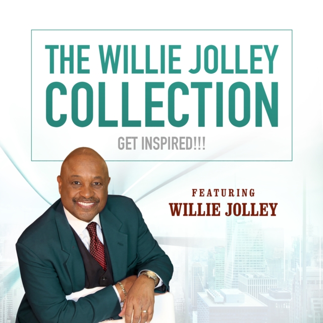 The Willie Jolley Collection : Get Inspired!!!, eAudiobook MP3 eaudioBook