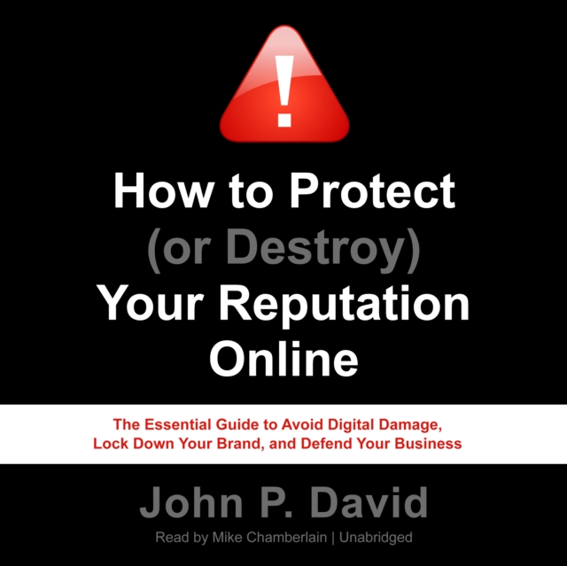 How to Protect (or Destroy) Your Reputation Online, eAudiobook MP3 eaudioBook