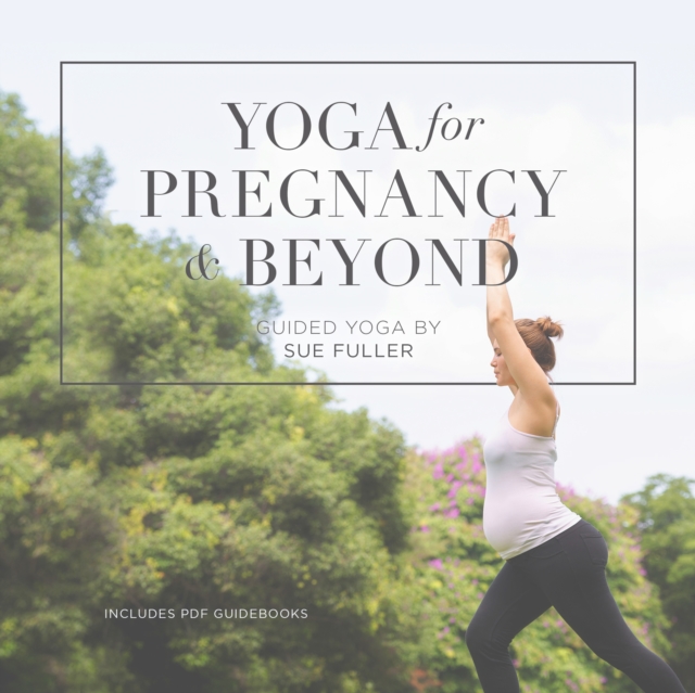 Yoga for Pregnancy and Beyond, eAudiobook MP3 eaudioBook