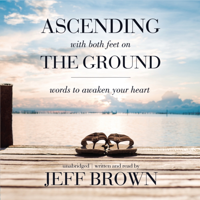 Ascending with Both Feet on the Ground, eAudiobook MP3 eaudioBook