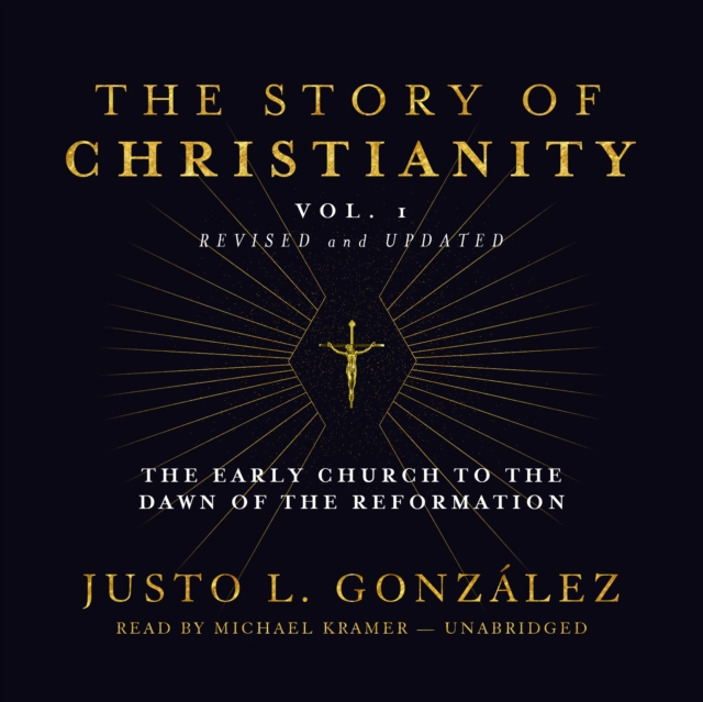 The Story of Christianity, Vol. 1, Revised and Updated, eAudiobook MP3 eaudioBook