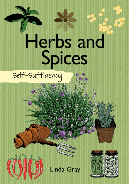 Self-Sufficiency: Herbs and Spices, Paperback / softback Book