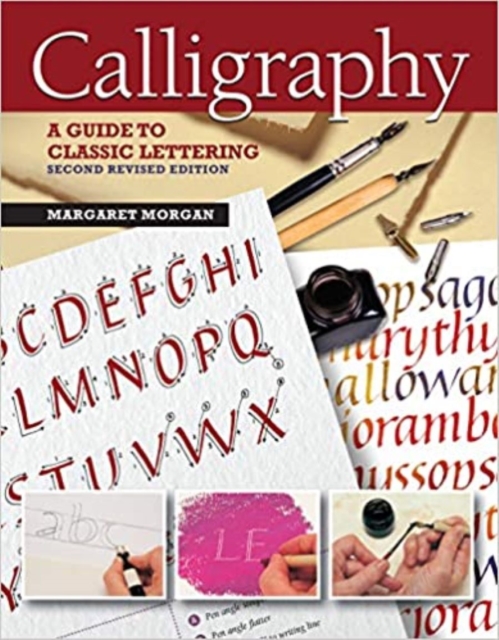 Calligraphy, 2nd Revised Edition : A Guide to Handlettering, Paperback / softback Book