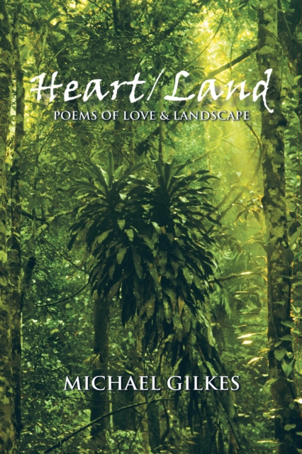 Heart / Land : Poems on Love & Landscape, EPUB eBook