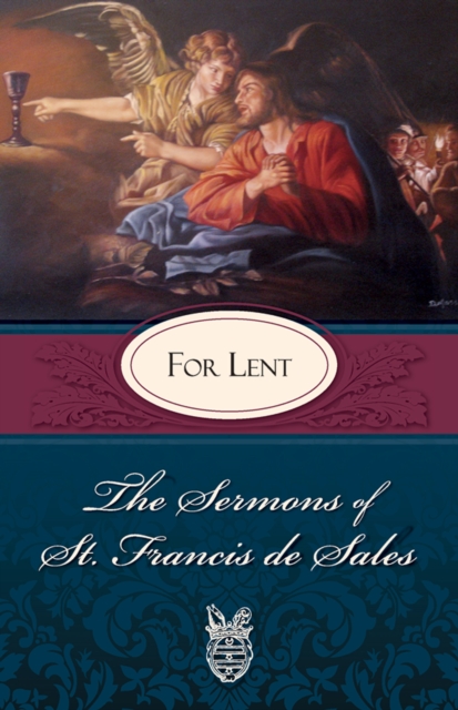 The Sermons of St. Francis De Sales, EPUB eBook