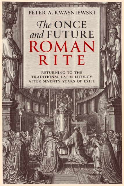 Once and Future Roman Rite, EPUB eBook
