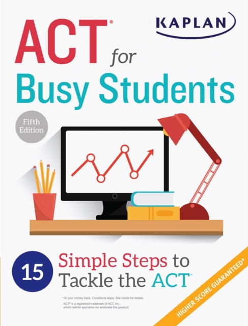 ACT for Busy Students: 15 Simple Steps to Tackle the ACT, EPUB eBook