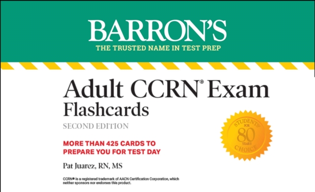 Adult CCRN Exam Flashcards, Second Edition: Up-to-Date Review and Practice, EPUB eBook