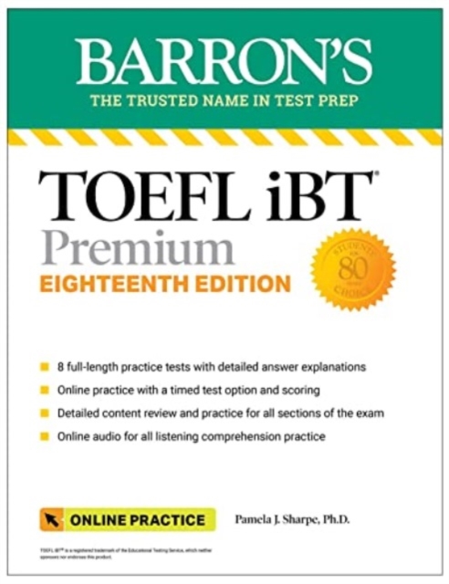 TOEFL iBT Premium with 8 Online Practice Tests + Online Audio, Eighteenth Edition, Paperback / softback Book