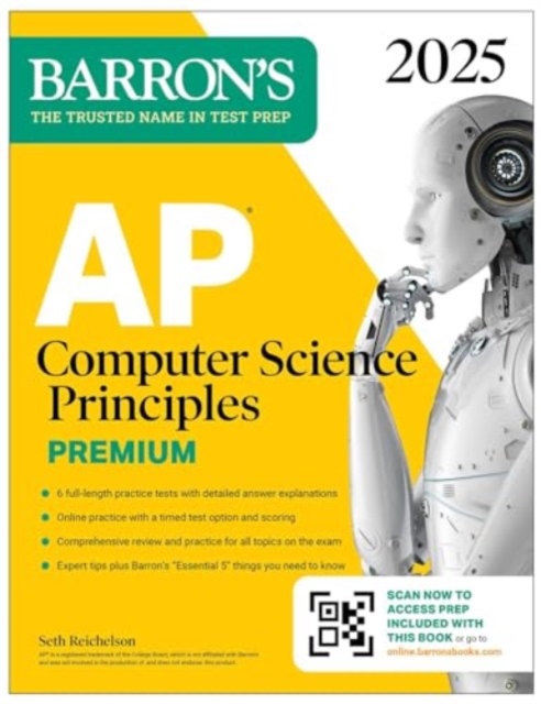 AP Computer Science Principles Premium, 2025: Prep Book with 6 Practice Tests + Comprehensive Review + Online Practice, Paperback / softback Book