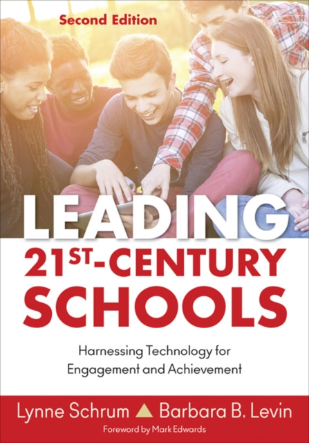 Leading 21st Century Schools : Harnessing Technology for Engagement and Achievement, EPUB eBook