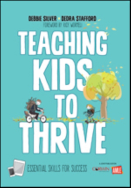 Teaching Kids to Thrive : Essential Skills for Success, Paperback / softback Book