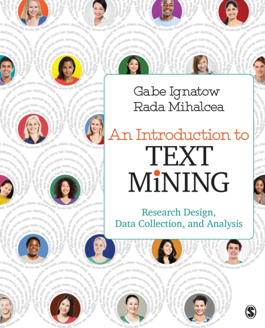 An Introduction to Text Mining : Research Design, Data Collection, and Analysis, EPUB eBook