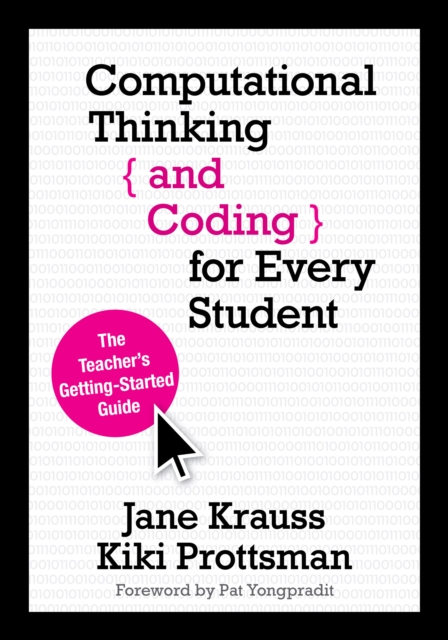 Computational Thinking and Coding for Every Student : The Teacher's Getting-Started Guide, PDF eBook