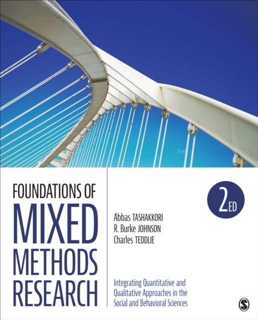 Foundations of Mixed Methods Research : Integrating Quantitative and Qualitative Approaches in the Social and Behavioral Sciences, Paperback / softback Book