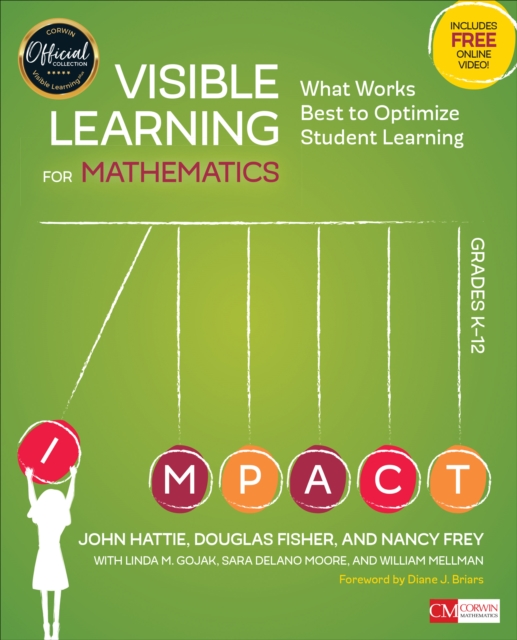 Visible Learning for Mathematics, Grades K-12 : What Works Best to Optimize Student Learning, Paperback / softback Book