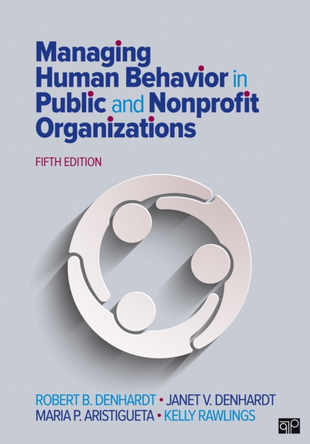 Managing Human Behavior in Public and Nonprofit Organizations, PDF eBook