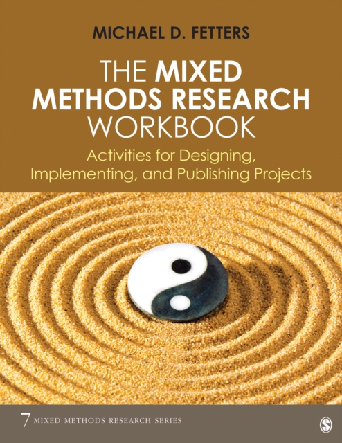 The Mixed Methods Research Workbook : Activities for Designing, Implementing, and Publishing Projects, EPUB eBook