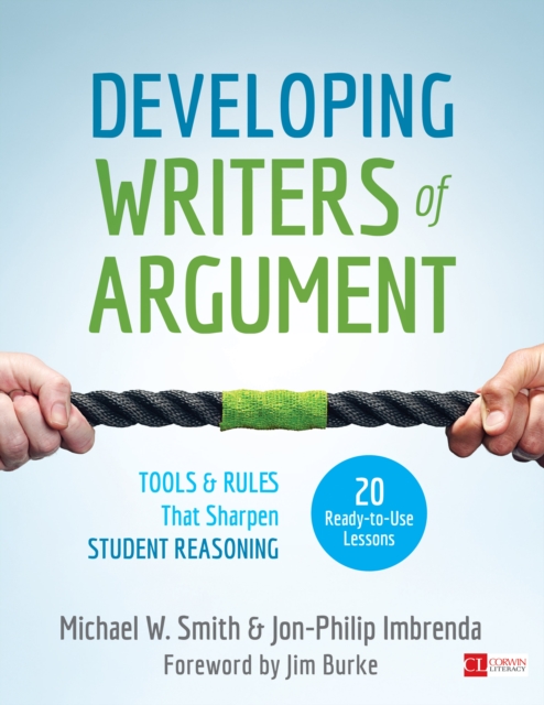 Developing Writers of Argument : Tools and Rules That Sharpen Student Reasoning, EPUB eBook
