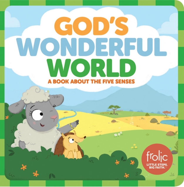 God's Wonderful World : A Book about the Five Senses, EPUB eBook
