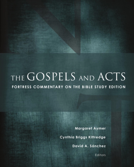 The Gospels and Acts : Fortress Commentary on the Bible, EPUB eBook