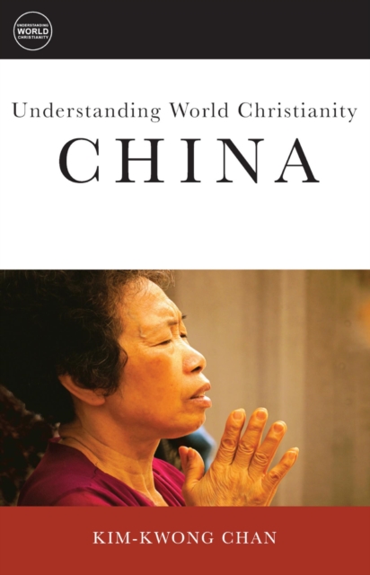 Understanding World Christianity : China, EPUB eBook