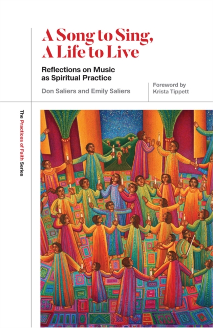 A Song to Sing, a Life to Live : Reflections on Music as Spiritual Practice, EPUB eBook