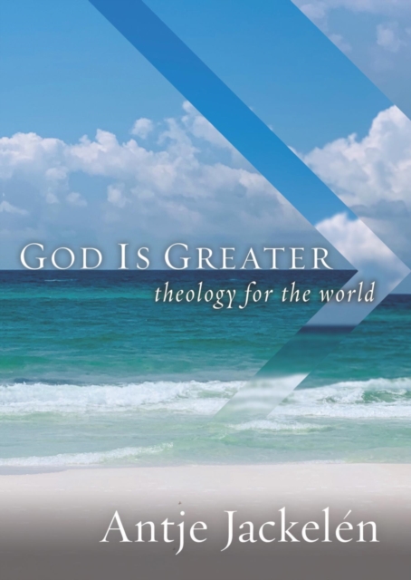 God Is Greater : Theology for the World, EPUB eBook