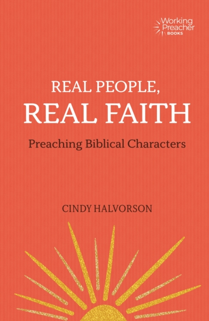 Real People, Real Faith : Preaching Biblical Characters, EPUB eBook