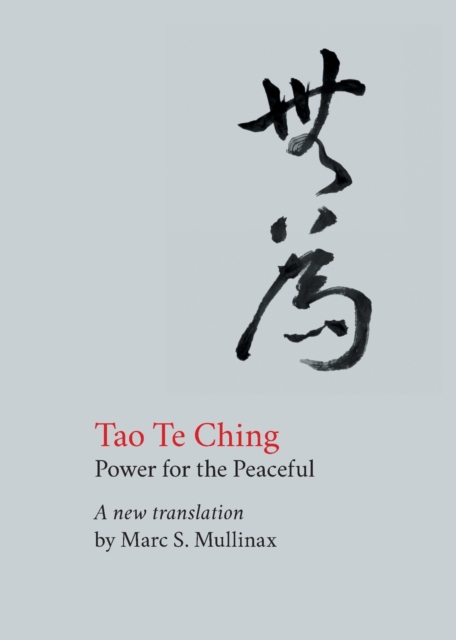 Tao te Ching : Power for the Peaceful, Paperback / softback Book