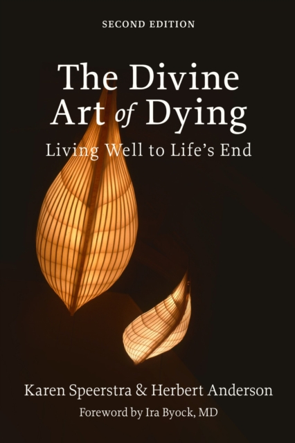 Divine Art of Dying : Living Well to Life's End, EPUB eBook