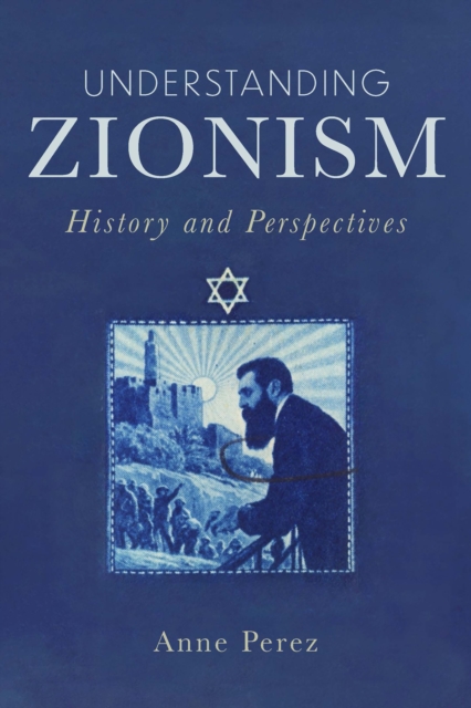 Understanding Zionism : History and Perspectives, EPUB eBook