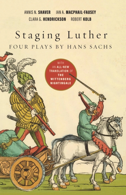 Staging Luther: Four Plays by Hans Sachs, EPUB eBook