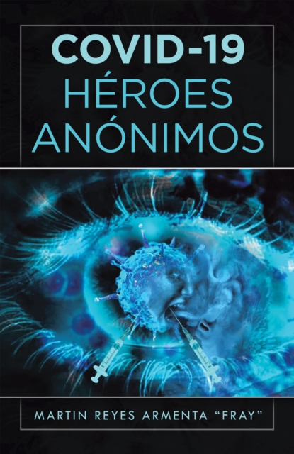 Covid-19 Heroes Anonimos, EPUB eBook