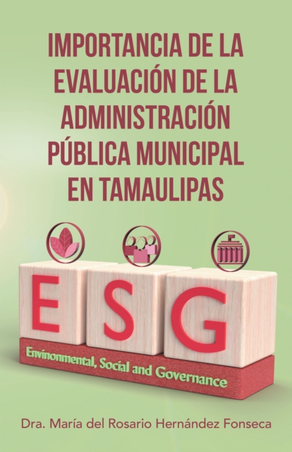 Importancia De La Evaluacion De La Administracion Publica Municipal En Tamaulipas, EPUB eBook