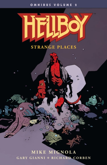 Hellboy Omnibus Volume 2 : Strange Places, Paperback / softback Book