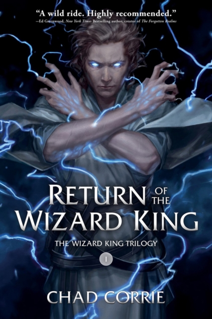 Return Of The Wizard King: The Wizard King Trilogy Book One, Paperback / softback Book
