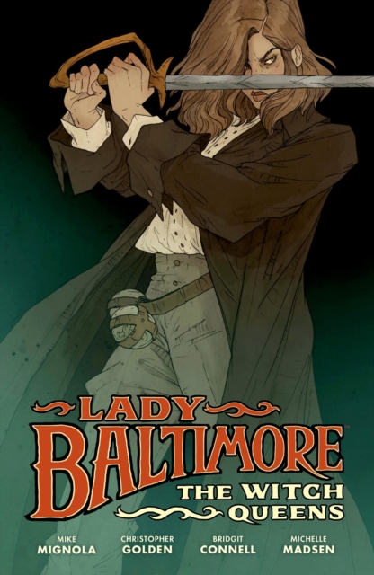 Lady Baltimore: The Witch Queens, Hardback Book