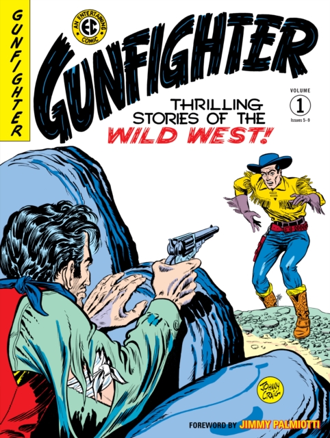 The Ec Archives: Gunfighter Volume 1, Hardback Book