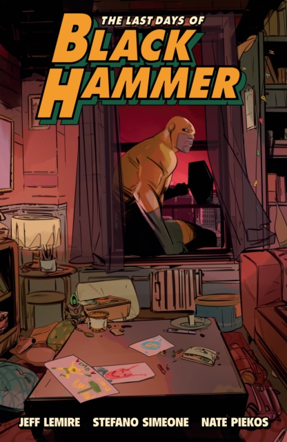 Last Days Of Black Hammer: From The World Of Black Hammer, Paperback / softback Book