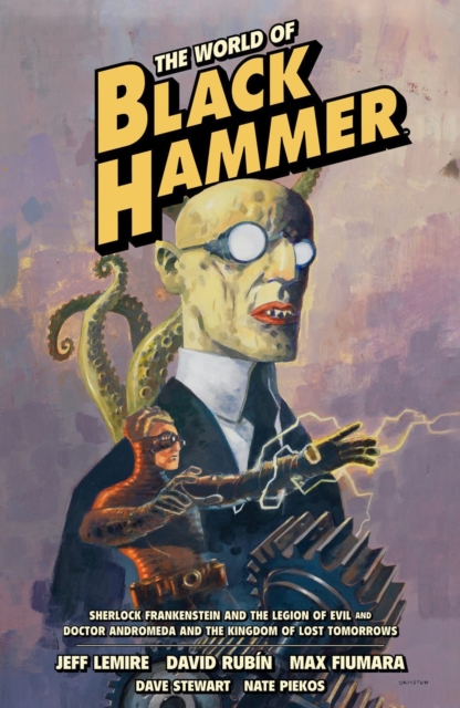 The World Of Black Hammer Omnibus Volume 1, Paperback / softback Book