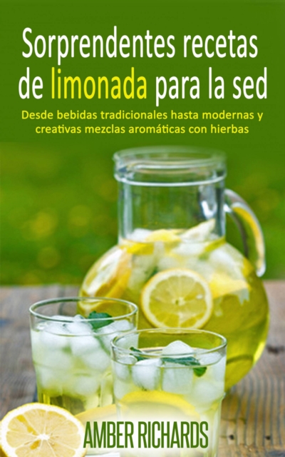 Sorprendentes recetas de limonada para la sed, EPUB eBook