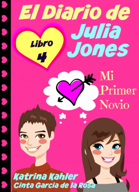 El Diario de Julia Jones - Libro 4 - Mi Primer Novio, EPUB eBook