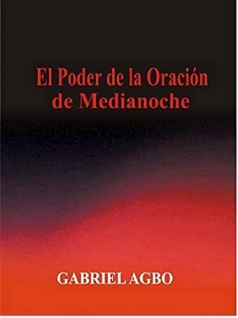 El Poder de la Oracion de Medianoche, EPUB eBook