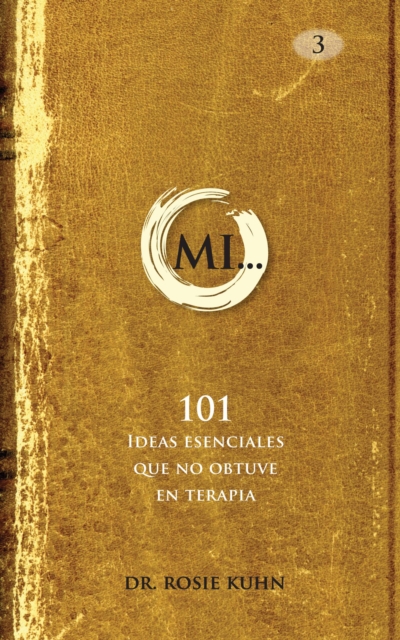 MI... 101 Ideas esenciales que no obtuve en terapia, EPUB eBook