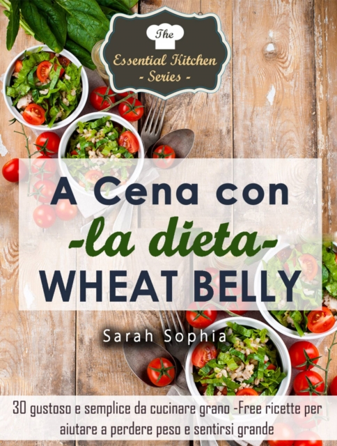A cena con la dieta Wheat Belly, EPUB eBook