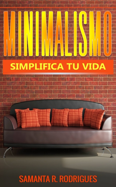 Minimalismo: Simplifica tu vida, EPUB eBook