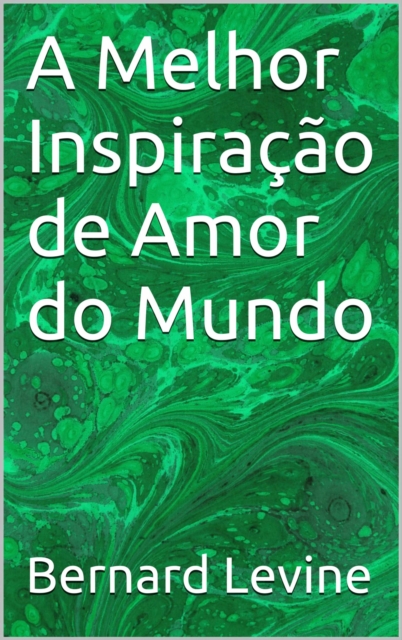 A Melhor Inspiracao de Amor do Mundo, EPUB eBook