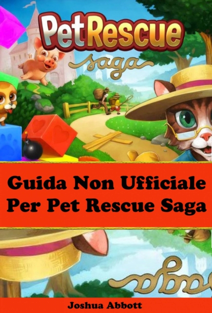 Guida non ufficiale per pet rescue saga, EPUB eBook